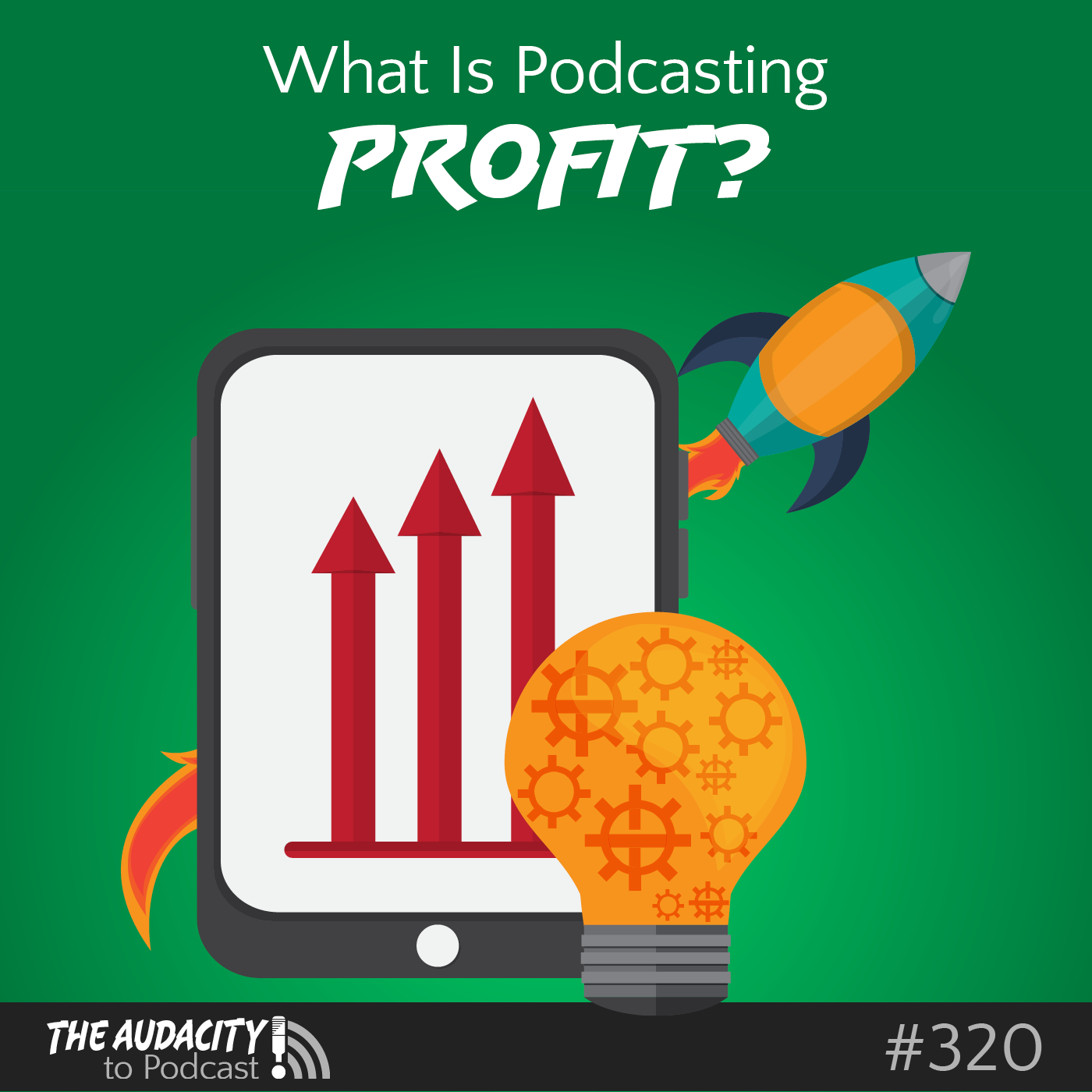 What Is Podcasting PROFIT?