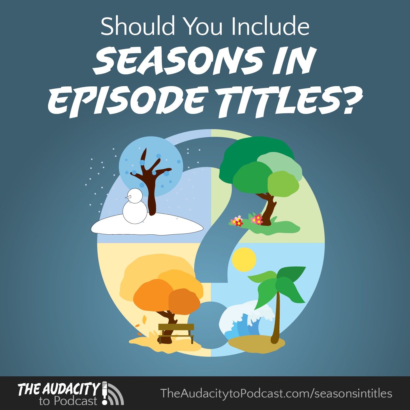 Should You Include Seasons in Podcast Episode Titles?