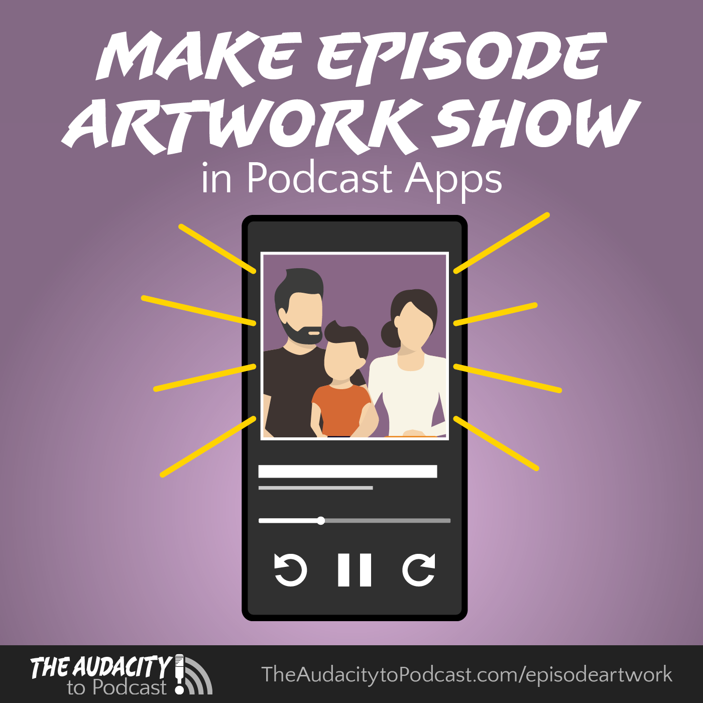 How to Make Episode Artwork Show in Podcast Apps (even in Apple Podcasts!)