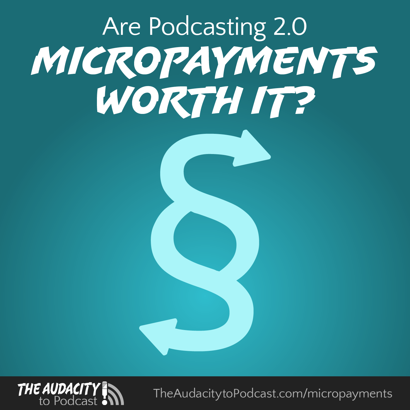 Are Podcasting 2.0 Micropayments Actually Worth It?